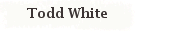 Todd White